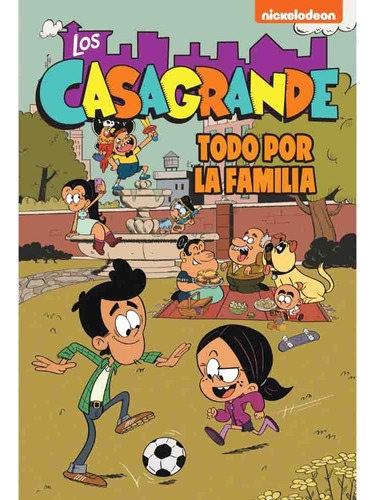 Los Casagrande 02 Todo Por La Familia (the Loud House Comic)