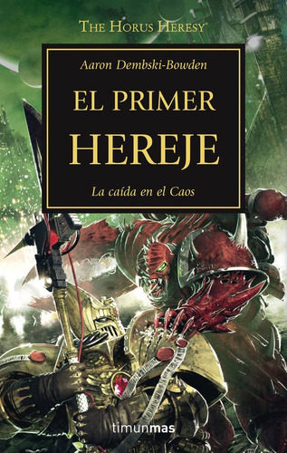 Libro Herejia De Horus 14 El Primer Hereje