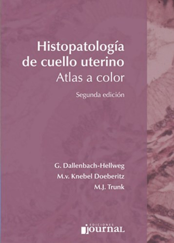 Histopatologia De Cuello Uterino.atlas A Color. Dallenbach