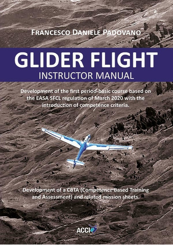 Glider Flight Instructor Manual, de Francesco Daniele Padovano. Editorial ACCI, tapa blanda en inglés, 2022