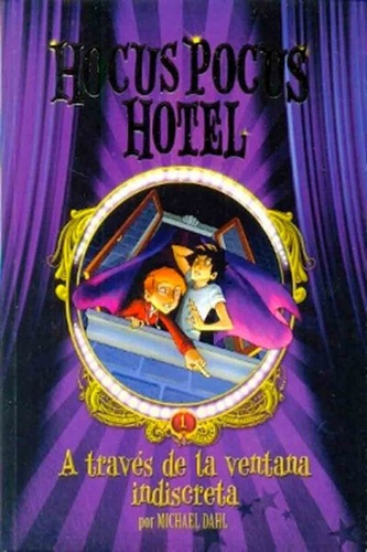 Hocus Pocus Hotel 1 A Traves De La Ventana Indiscreta