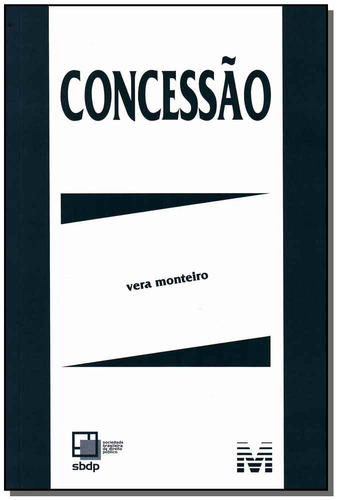 Concessão - 1 ed./2010, de Monteiro, Vera. Editora Malheiros Editores LTDA, capa mole em português, 2010