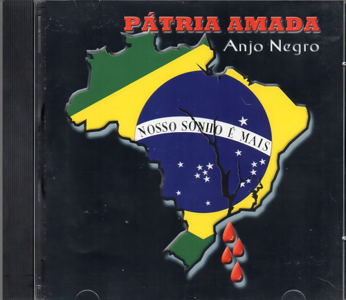 Cd Anjo Negro Pátria Amada - Nosso Sonho É Mais