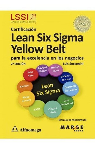 Libro Certificacion Lean Six Sigma Yellow Belt - Para La E