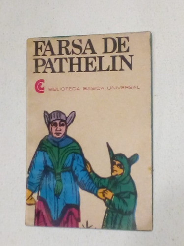 Farsa De Pathelin- Centro Editor-trad. Rafael Alberti-usado 