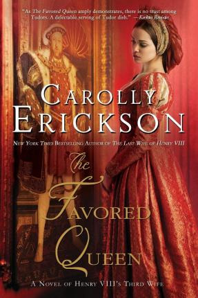 Libro The Favored Queen - Carolly Erickson