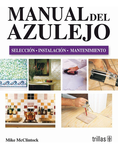 Manual Del Azulejo - Mcclintock, Mike