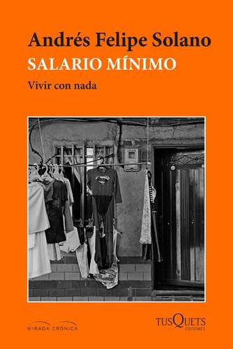 Salario Mínimo.vivir Con Nada - Andres Felipe Solano Mendoza