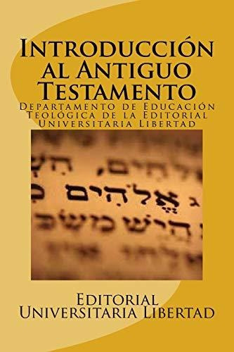 Introduccion Al Antiguo Testamento: Editado Por El Departame