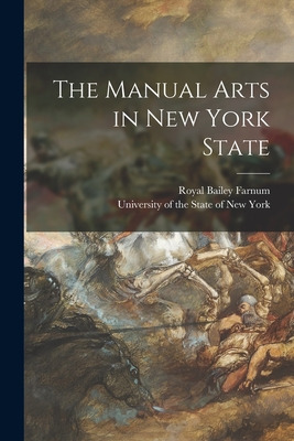 Libro The Manual Arts In New York State - Farnum, Royal B...