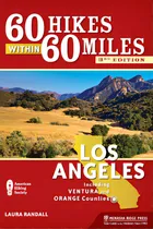 Comprar 60 Hikes Within 60 Miles: Los Angeles: Including Ventura And Orange Counties, De Randall, Laura., Vol. 1. Editorial Menasha Ridge Pr, Tapa Dura, Edición 3rd Edition En Inglés