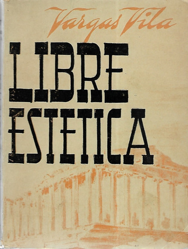 Libre Estética / Vargas Vila