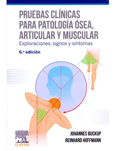 Pruebas Clínicas Para Patología Ósea, Articular Y Muscular 