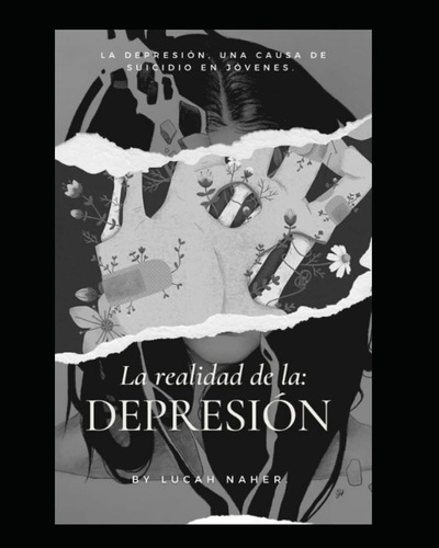 Libro: La Realidad De La Depresión: Una Causa De Suicidio En
