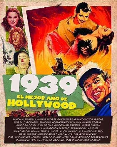 1939 El Mejor Año De Hollywood (coleccion Aniversarios)