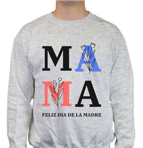 Sudadera Mamá Unisex - Día De La Madre