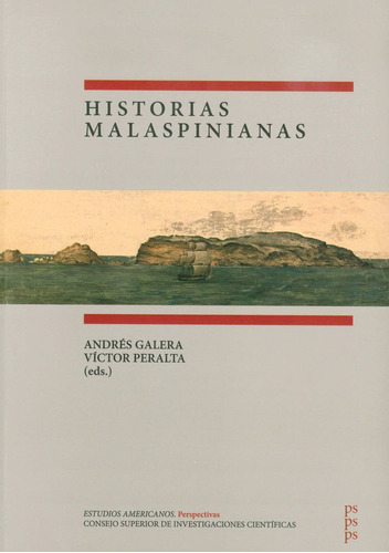 Historias Malaspinianas, De Galera Gómez, Andrés. Editorial Consejo Superior De Investigaciones Cientificas, Tapa Blanda En Español
