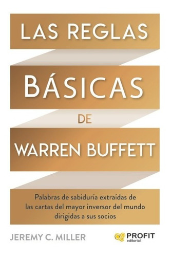 Reglas Basicas De Warren Buffet - Jeremy C. Miller