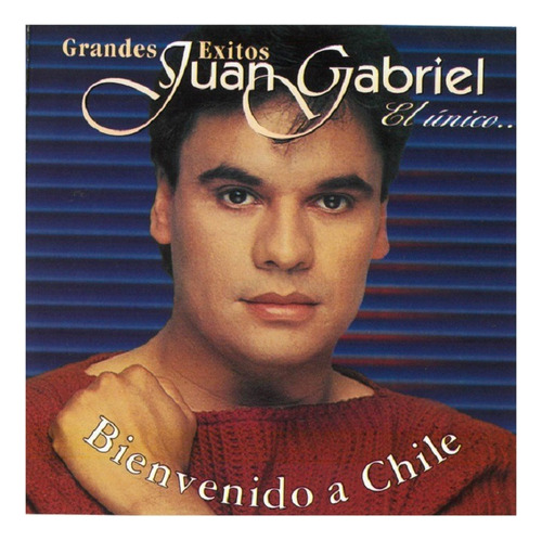 Cd Juan Gabriel / Grandes Exitos Bienvenido A Chile (1996)
