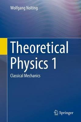 Libro Theoretical Physics 1 2016 - Wolfgang Nolting