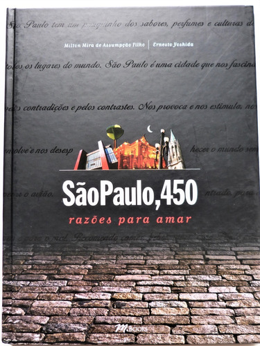 Livro São Paulo 450 Razões Para Amar Milton Mira