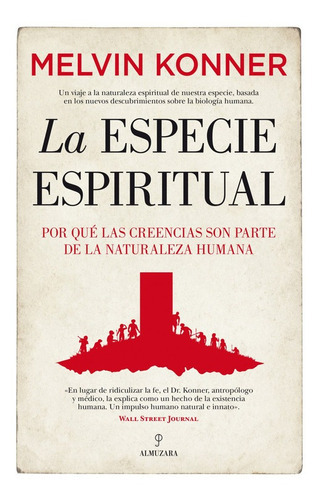 La Especie Espiritual, De Melvin Konner. Editorial Almuzara, Tapa Blanda En Español