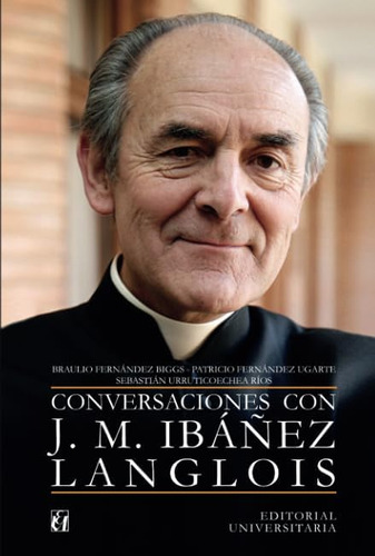 Libro: Conversaciones Con J. M. Ibáñez Langlois (spanish Edi