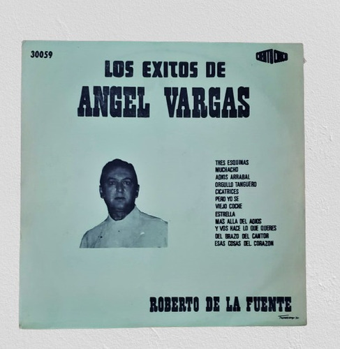 Los Exitos De Angel Vargas - Roberto De La Fuente - Vinilo