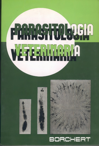 Borchert: Parasitologia Veterinaria, 2ª