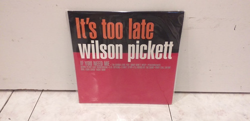 Vinilo It´s Too Late Wilson Pickett Lp