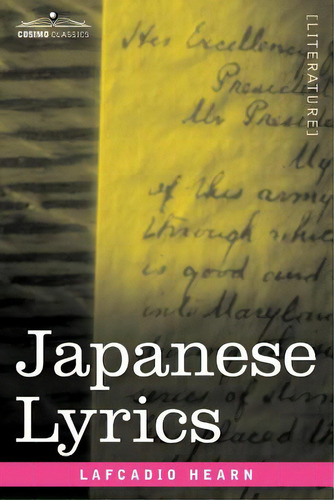 Japanese Lyrics, De Hearn, Lafcadio. Editorial Cosimo Classics, Tapa Blanda En Inglés