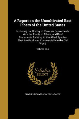 Libro A Report On The Uncultivated Bast Fibers Of The Uni...