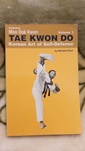 Beginning Moo Duk Kwan Tae Kwon Do Vol 1  - Richard Chun
