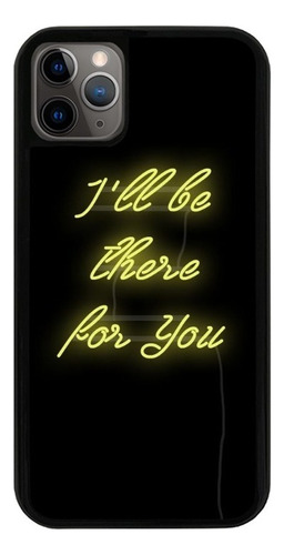 Funda Uso Rudo Tpu Para iPhone Friends Ill Be There For You