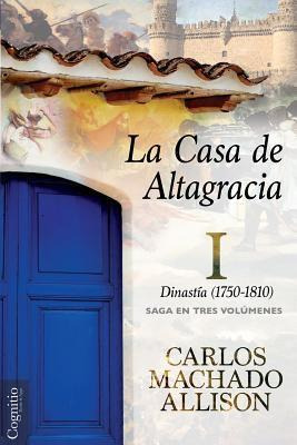 Libro La Casa De Altagracia - Carlos Machado Allison