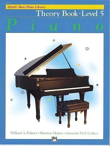 Alfred's Basic Piano Library Theory, Bk 5, De Willard A Palmer. Editorial Alfred Music, Tapa Blanda En Inglés