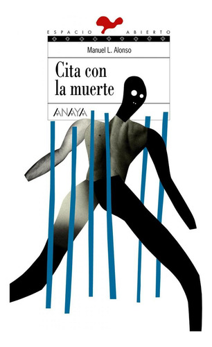 Libro: Cita Con La Muerte. Alonso, Manuel L.. Anaya
