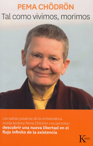 Tal Como Vivimos, Morimos - Budismo Tibetano -