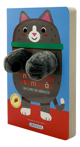 Um Livro De Abraços - Animais De Estimação, De Really Decent Books Ltd.. Editora Girassol, Capa Dura Em Português