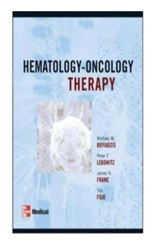 Hematology - Oncology Therapy: Hematology - Oncology Therapy, De Boyiadzis, Michael M.. Editora Mcgraw Hill Professional, Capa Mole, Edição 1 Em Inglês