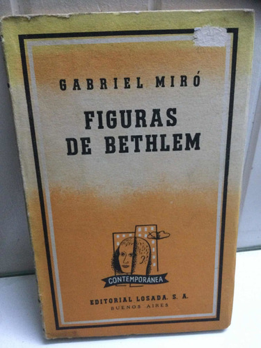 Figuras De Bethlem. Gabriel Miró.  Losada S.a. 1961