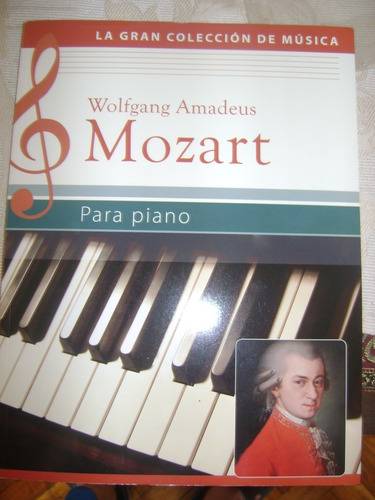 Libro Partituras Piano La Gran Coleccion De Musica Wa Mozart