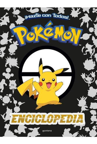 Liro Enciclopedia Pokémon - The Pokémon Company - Montena