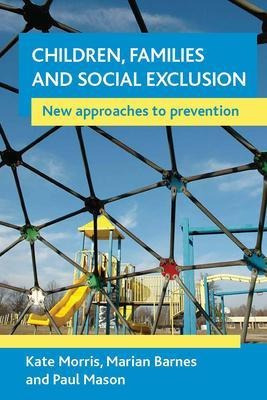 Libro Children, Families And Social Exclusion : New Appro...