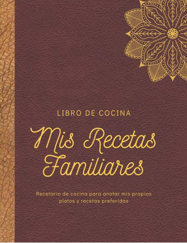 Libro: Mis Recetas Familiares- Libro De Cocina- Recetario De