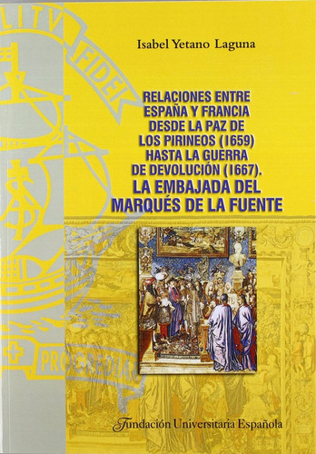 Libro Relaciones Entre Espaãa Y Francia Desde La Paz De ...