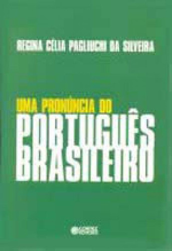 Uma Pronúncia Do Português Brasileiro