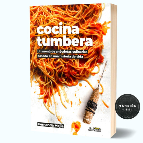 Libro Cocina Tumbera Fernanda Mejia Sudestada