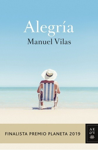 Alegría - Manuel Vilas