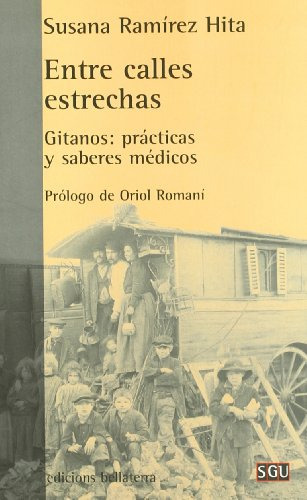 Libro Entre Calles Estrechas Gitanos Practicas Y De Ramirez